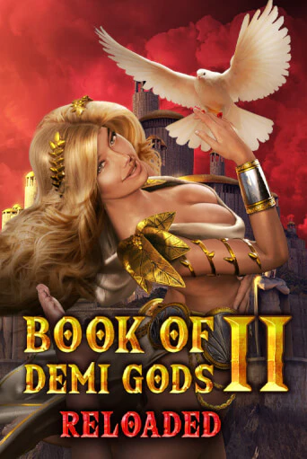 Book Of Demi Gods II Reloaded демо игровой автомат | ВАВАДА бесплатно