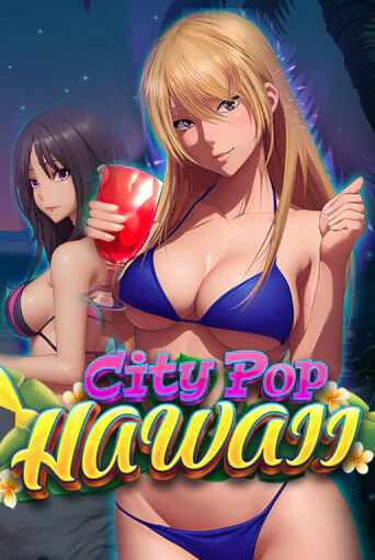 City Pop: Hawaii демо игровой автомат | ВАВАДА бесплатно