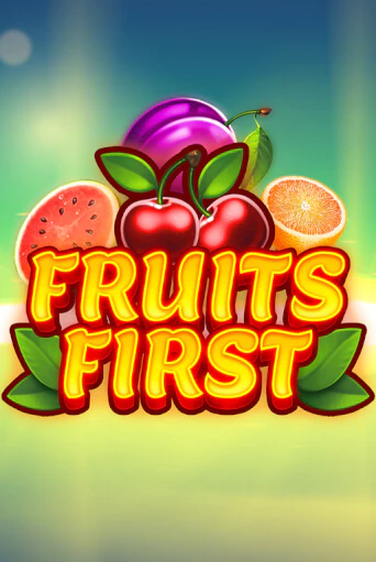 Fruits First демо игровой автомат | ВАВАДА бесплатно