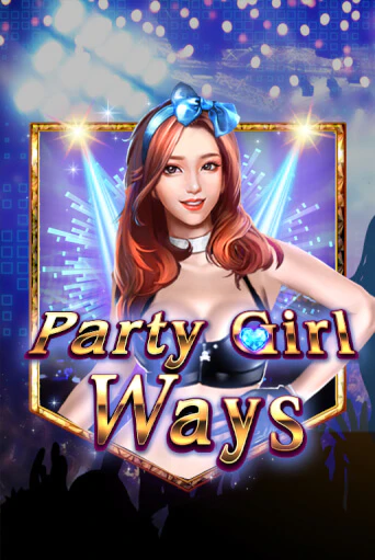 Party Girl Ways демо игровой автомат | ВАВАДА бесплатно